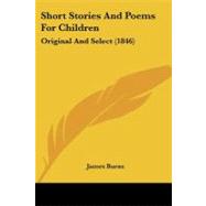 Short Stories and Poems for Children : Original and Select (1846)