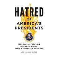 Hatred of America's Presidents