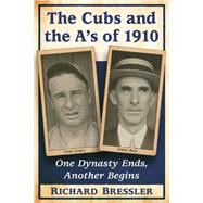 The Cubs and the A's of 1910