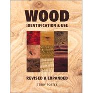 Wood; Identification & Use (Revised & Expanded)