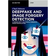 Deepfake and Image Forgery Detection