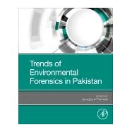 Trends of Environmental Forensics in Pakistan