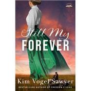 Still My Forever A Novel