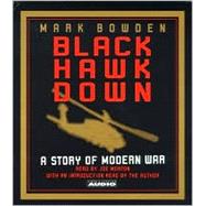 Black Hawk Down; A Story Of Modern War