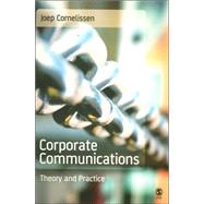 Corporate Communications : Theory and Practice