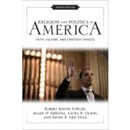 Religion and Politics in America : Faith, Culture, and Strategic Choices