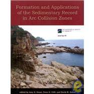 Formation and Applications of the Sedimentary Record in Arc Collision Zones