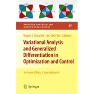 Variational Analysis and Generalized Differentiation in Optimization and Control