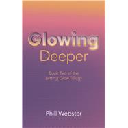 Glowing Deeper,9781803414362
