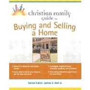 Christian Family Guide to Buying and Selling a Home