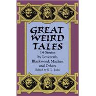 Great Weird Tales 14 Stories by Lovecraft, Blackwood, Machen and Others