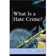 What Is a Hate Crime?