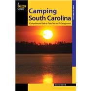 Camping South Carolina A Comprehensive Guide to Public Tent and RV Campgrounds