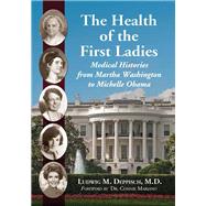 The Health of the First Ladies