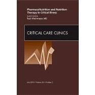Pharmaconutrition and Nutrition Therapy in Critical Illness