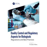 Quality Control and Regulatory Aspects for Biologicals