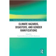 Climate Hazards, Disasters, and Gendered Ramifications