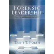 Forensic Leadership: Changing the Culture of a Nation