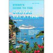 Stern's Guide to the Cruise Vacation 2007
