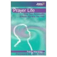 Prayer Life: How Your Personality Affects the Way You Pray