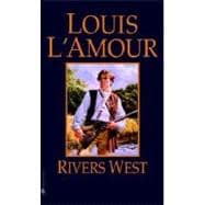 Rivers West A Novel