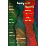 Diversity and Its Discontents: Cultural Conflict and Common Ground in Contemporary American Society