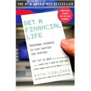 Get a Financial Life Personal Finance In Your Twenties and Thirties