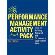 Performance Management Activity Pack : Tools for Building Appraisal and Performance Development Skills
