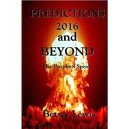 Predictions 2016 and Beyond