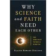 Why Science and Faith Need Each Other
