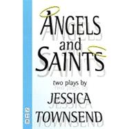 Angels and Saints: 2 Plays
