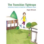 The Transition Tightrope: Supporting Students in Transition to Secondary School