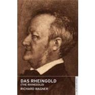 Das Rheingold (The Rhinegold); English National Opera Guide 35