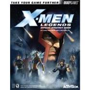 X-Men(TM) Legends Official Strategy Guide