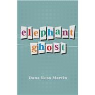 elephant ghost a collection of poems and short stories
