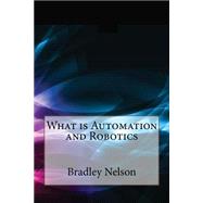 What Is Automation and Robotics