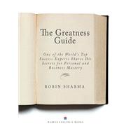The Greatness Guide: One of the World's Top Success Coaches Shares His Secrets for Personal and Business Mastery