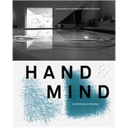 Hand & Mind Conversations on architecture and the built world
