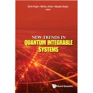New Trends in Quantum Integrable Systems: Proceedings of the Infinite Analysis 09