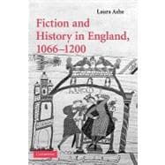 Fiction and History in England, 1066â€“1200