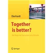 Together Is Better?
