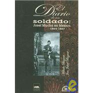 El diario de un soldado/ The Journal of a Soldier