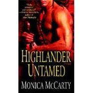 Highlander Untamed A Novel