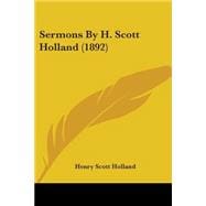 Sermons By H. Scott Holland