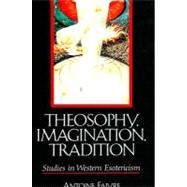 Theosophy, Imagination, Tradition