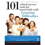 101 School Success Tools for Smart Kids With Learning Difficulties