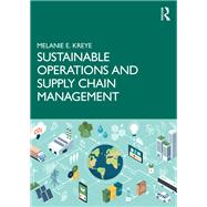 Sustainable Operations and Supply Chain Management