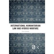 International Humanitarian Law and Hybrid Warfare