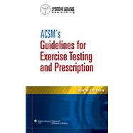 ACSM's Guidelines for Exercise Testing and Prescription, 9th Ed. + ACSM's Resource Manual for Guidelines for Exercise Testing and Prescription, 7th Ed. + ACSM's Certification