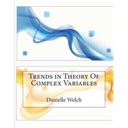 Trends in Theory of Complex Variables